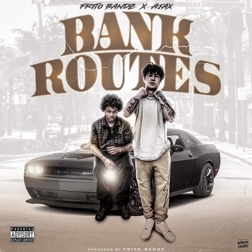 Stream Bank Routes ft. Ajax by Frito Bandz | Listen online for free on ...