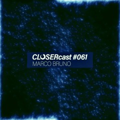 CLOSERcast #061 - MARCO BRUNO