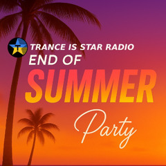 DJKrissB-END of the SUMMER event on Trance is Star Radio 2025