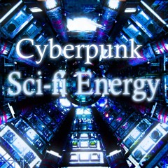 Scifi Enerhy Cyberpunk