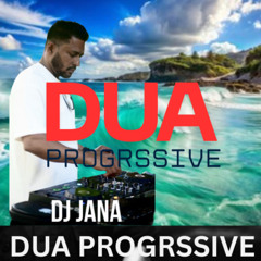 Dua Progrssive Jana Paris Remix