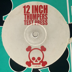 12 Inch Thumpers Hardhouse VINYL Mix 10 August 22
