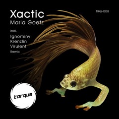 Maria Goetz - Xactic on Acid