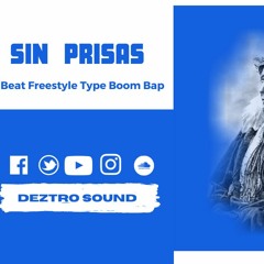 Beat Rap 💥 SIN PRISAS 💥 Beat Freestyle 2021 Deztro Sound MX