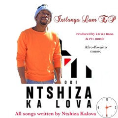 02. IXILONGO LAM-NTSHIZA KALOVA.mp3