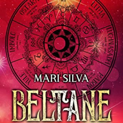 Access KINDLE 🗂️ Beltane: The Ultimate Guide to May Eve and How It’s Celebrated in W