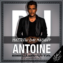 Matthew Sax - Bella Vita (Mashup Edit)
