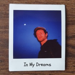 In My Dreams Demo