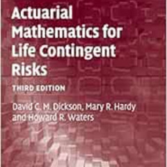 GET EBOOK 💌 Actuarial Mathematics for Life Contingent Risks (International Series on