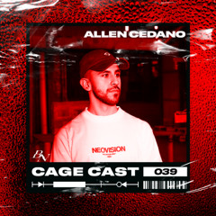 CAGE CAST 039 | ALLEN CEDANO