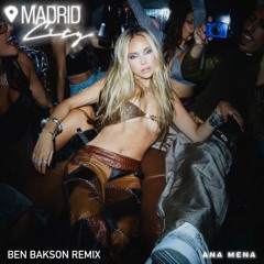 Madrid City (Ana Mena) - Remix by Ben Bakson