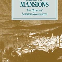 ACCESS KINDLE 📕 A House of Many Mansions: The History of Lebanon Reconsidered by  Ka