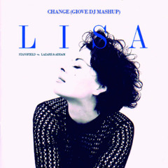 Lisa Stansfield vs. LAZARE & ADDAM - Change (Giove DJ Edit Mashup)