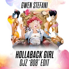 Gwen Stefani - Hollaback Girl (DJZ '808' Edit)
