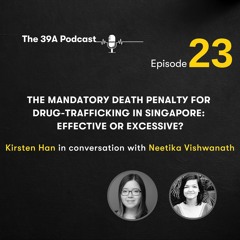 The Mandatory Death Penalty for Drug-Trafficking in Singapore: Effective or Excessive?