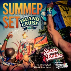 Soca Twins - Summer Set - Island Cruise 2024