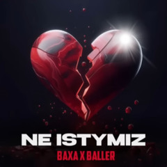 BAXA & BALLER - NE ISTYMIZ / Не істейміз