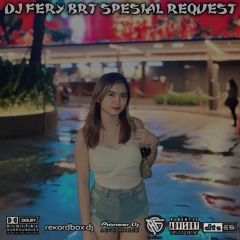 DJ FERY BRT DUGEM ORANG YANG SALAH ( HARD ) SPESIAL REQUEST DEDEK AMEL TILLDROP NEW 2024