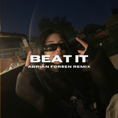 Michael Jackson - Beat it (Adrian Forsen Remix)