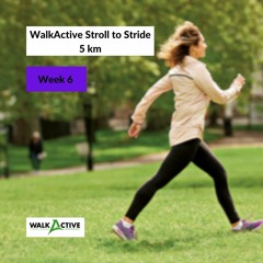 Week 6: WalkActive 5 km Challenge