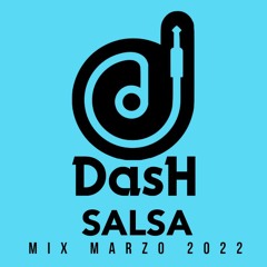 Mix Salsa Marzo 2022 - @DJDASHNY