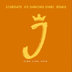 Jordan Johnston 'Vibe Like This' (Stardate vs Dancing Divaz Remix) Extended Club Mix