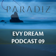 Paradiz Podcast 9 Mixed By Evy Dream