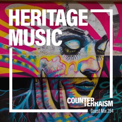 Counterterrasim Guest Mix 284: Heritage Music