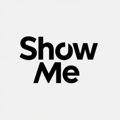 Show Me