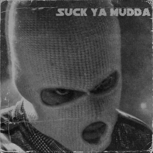 T-MO - SUCK YA MUDDA (300 Followers Free DL)