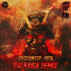 Basshunter - Dota (Rai Kaiga Remix)