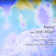 Namy feat. Josh Milan - From Now On (DJ Spen & N’Dinga Gaba Remix)