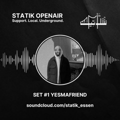 YESMAFRIEND @ STATIK OPENAIR 01.05.23