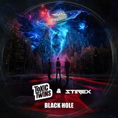 Toxic Twins & Stirex - Black Hole