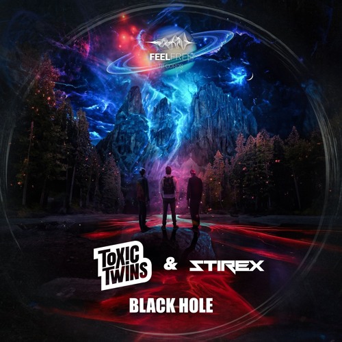 Toxic Twins & Stirex - Black Hole