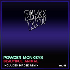 Powder Monkeys - Beautiful Animal - Birdee Remix (teaser)
