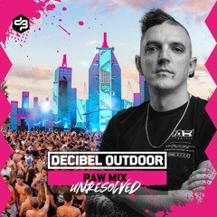 Decibel outdoor 2024 | Unresolved | Raw mix