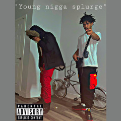 Young Nigga Splurge feat. Sparkindakut