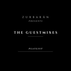 Zurbarån - Guestmixes