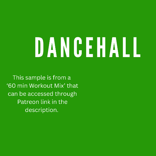 Dancehall and Pop Workout Mix (Pop Mashups and Classics) Sample from 1hr mix in my Patreon