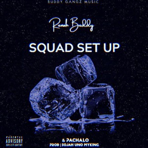 Squad Set Up - Runoh Buddy