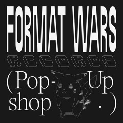 Format Wars |║ ▌Berlin b23 space