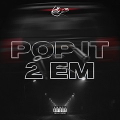 Pop It 2 Em