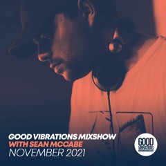 Good Vibrations Mixshow with Sean McCabe  - November 2021