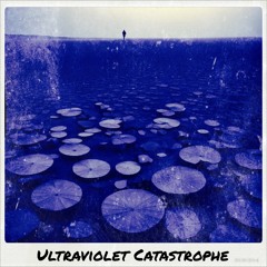 Ultraviolet Catastrophe