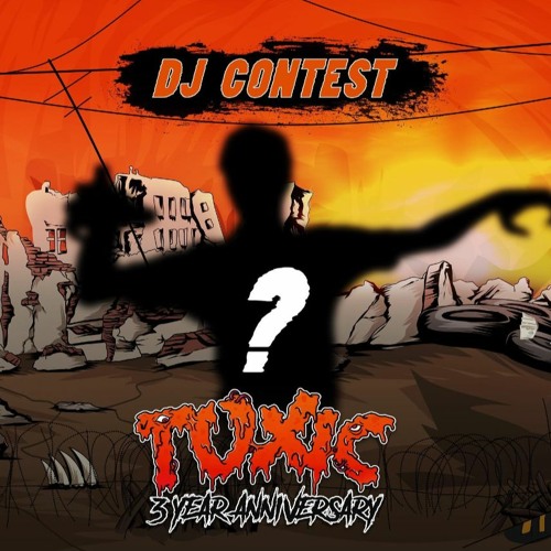 TOXIC 3 YEAR*-*PoseidonDnB** DJ CONTEST