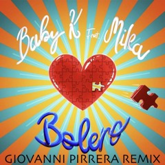 Baby K Feat. Mika - Bolero - Giovanni Pirrera Remix