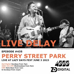Live Delay - Ep 435 - Perry Street Park