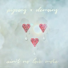 Ain't No Love More