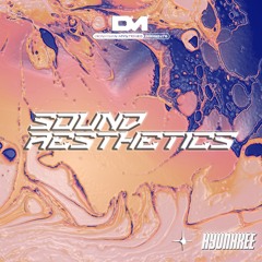 Sound Aesthetics 63: HYUNHXEE